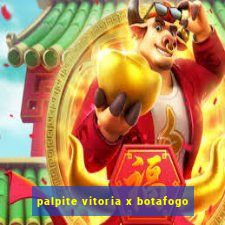 palpite vitoria x botafogo